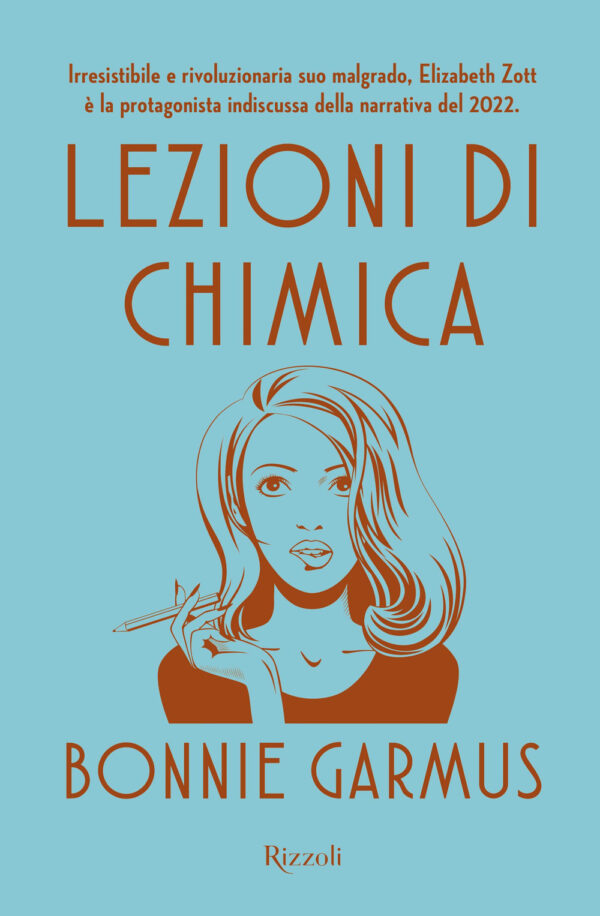 Libro Lezioni di chimica di Bonnie Garmus - ean 9788817158176 - Rizzoli