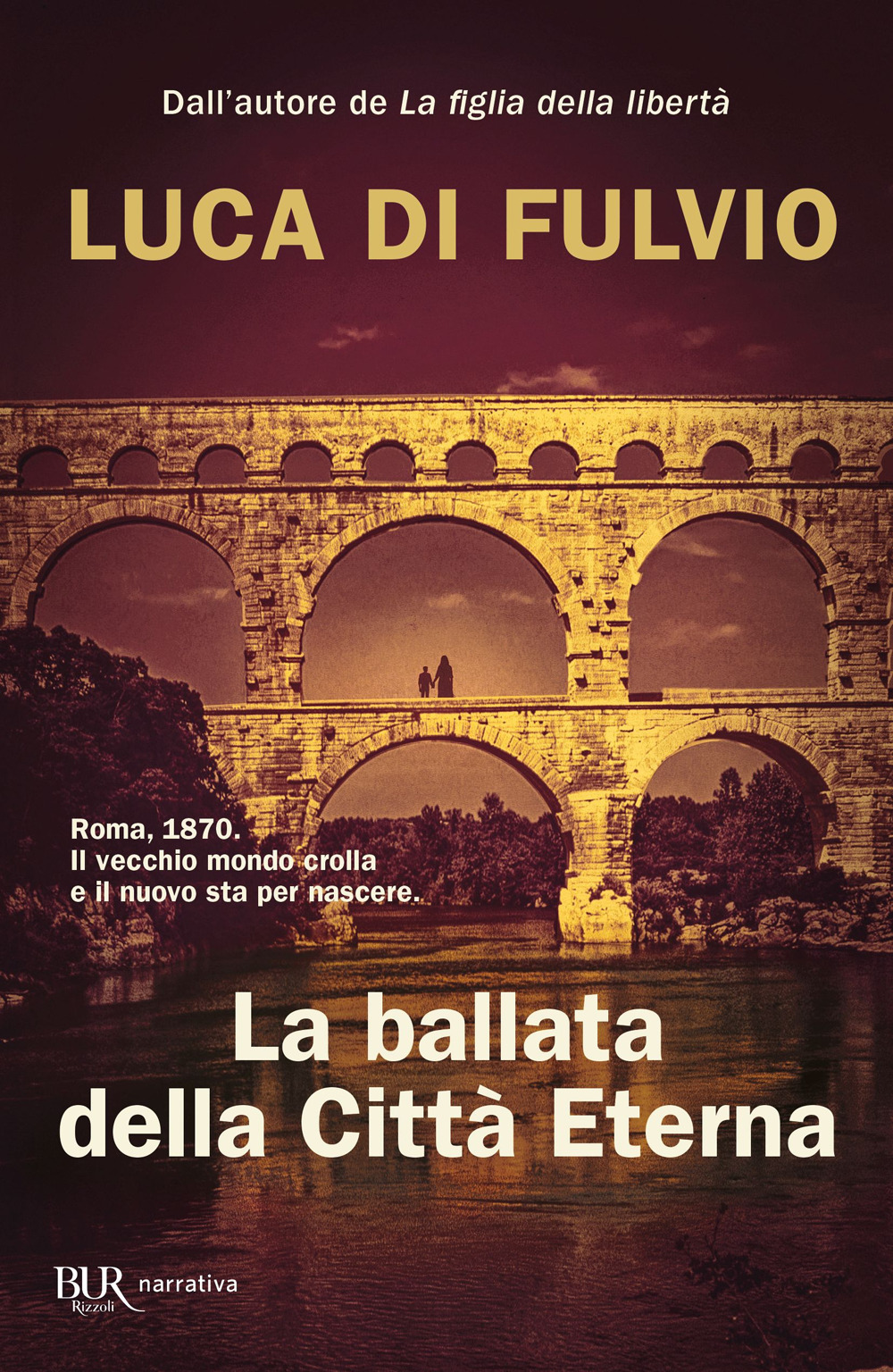Libro ballata della Città Eterna di Luca Di Fulvio - ean 9788817158237 - Rizzoli