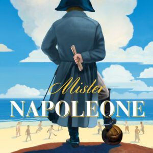 Libro Mister Napoleone di Luigi Garlando - ean 9788817158381 - Rizzoli