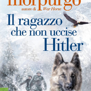 Libro ragazzo che non uccise Hitler di Michael Morpurgo - ean 9788817158398 - Rizzoli
