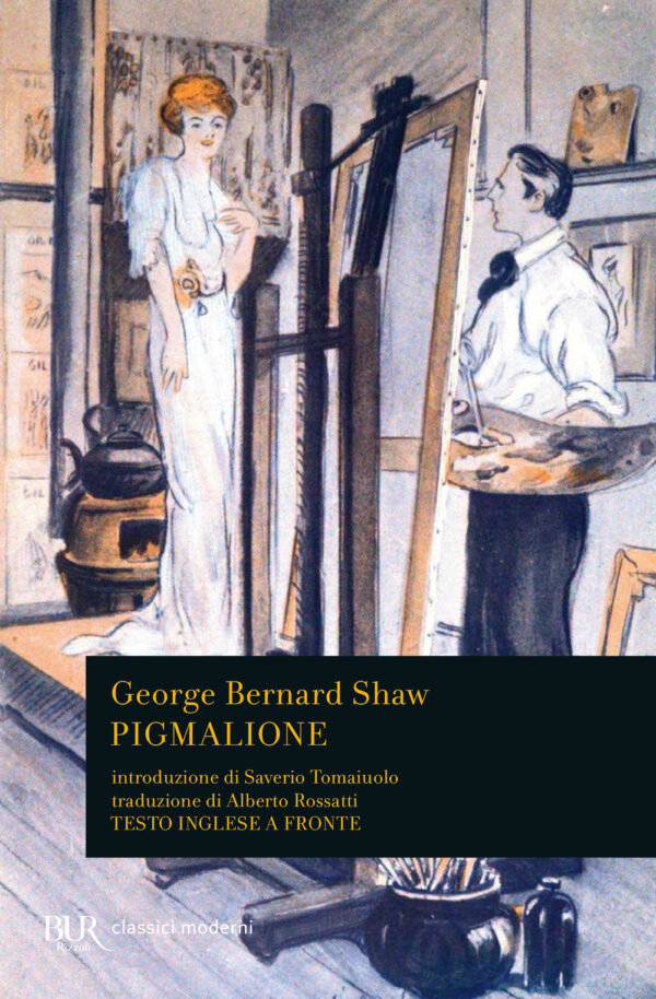 Libro Pigmalione. Testo inglese a fronte di George Bernard Shaw - ean 9788817158473 - Rizzoli