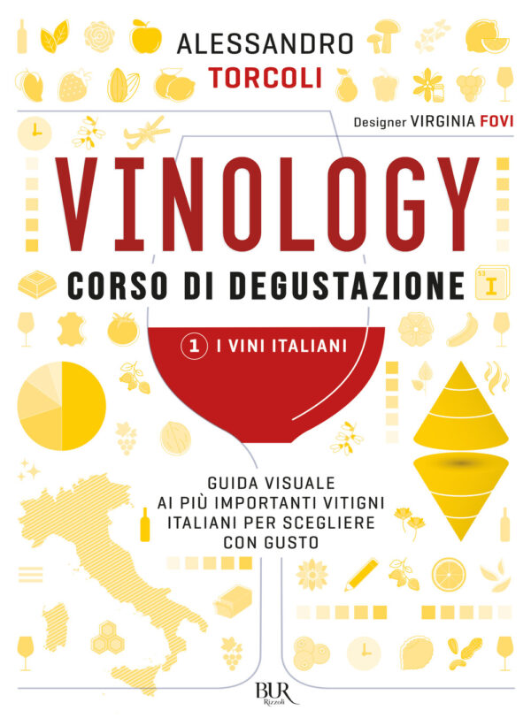 Libro Vinology. Corso di degustazione di Alessandro Torcoli - ean 9788817158695 - Rizzoli