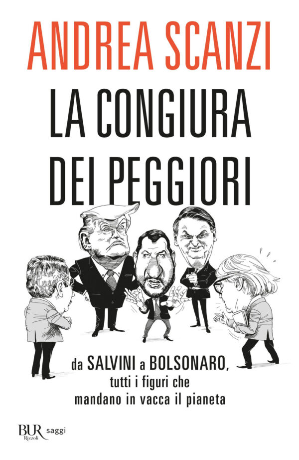 Libro congiura dei peggiori. Da Salvini a Bolsonaro