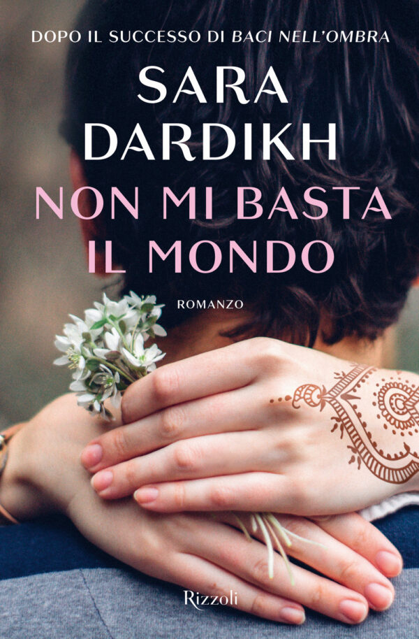 Libro Non mi basta il mondo di Sara Dardikh - ean 9788817159005 - Rizzoli