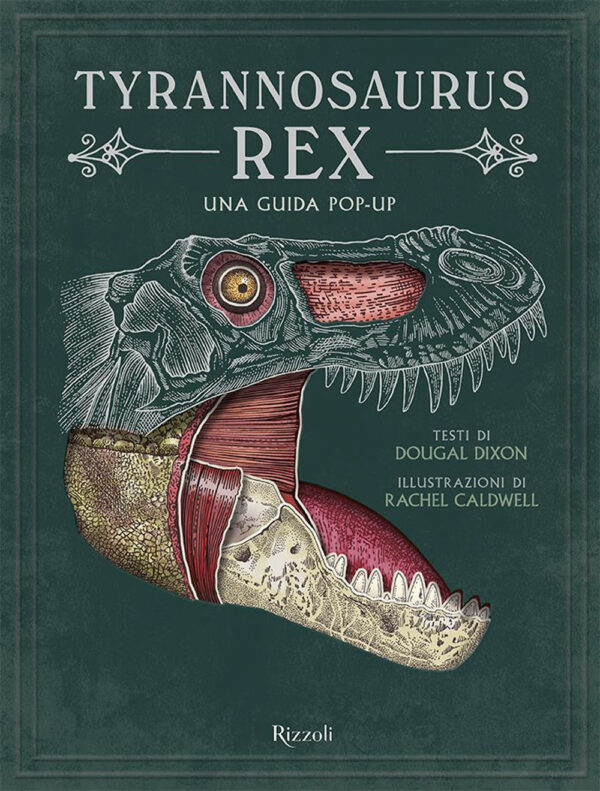Libro Tyrannosaurus Rex. Una guida pop up di Douglas Dixon - ean 9788817159456 - Rizzoli