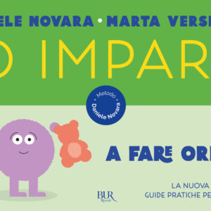 Libro Io imparo a fare ordine di Daniele Novara; Marta Versiglia - ean 9788817159586 - Rizzoli