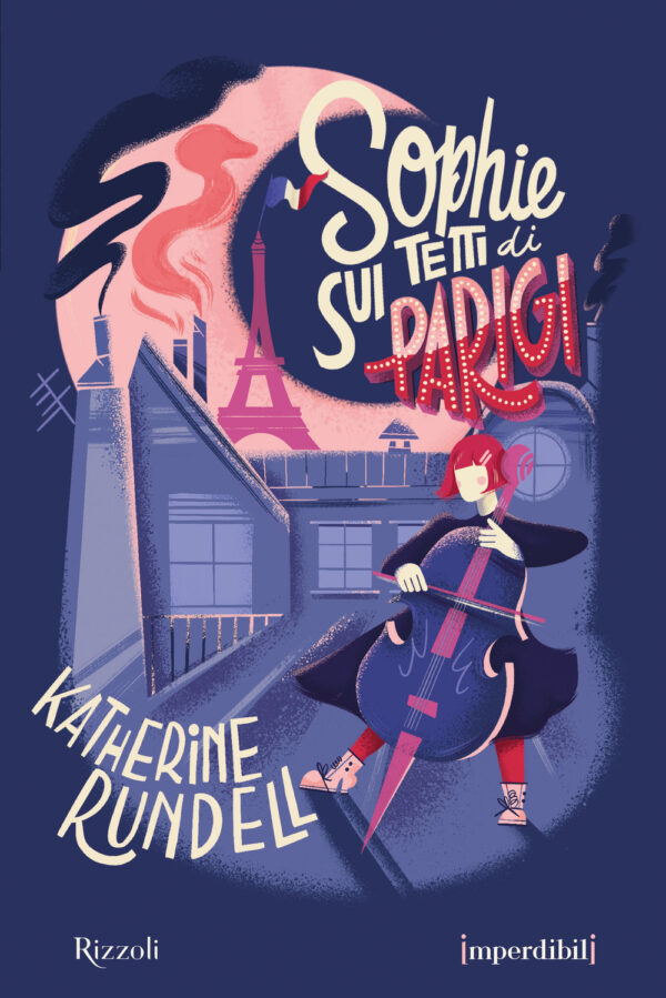 Libro Sophie sui tetti di Parigi. Ediz. speciale. Imperdibili di Katherine Rundell - ean 9788817159784 - Rizzoli