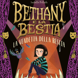 Libro vendetta della bestia. Bethany e la bestia di Jack Meggitt-Philips - ean 9788817159821 - Rizzoli