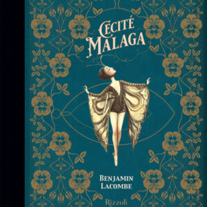 Libro Cécité Malaga di Benjamin Lacombe - ean 9788817159845 - Rizzoli