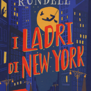 Libro ladri di New York di Katherine Rundell - ean 9788817160421 - Rizzoli