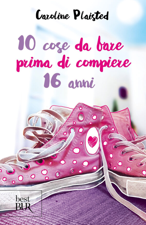 Libro 10 cose da fare prima di compiere 16 anni di Caroline Plaisted - ean 9788817160483 - Rizzoli