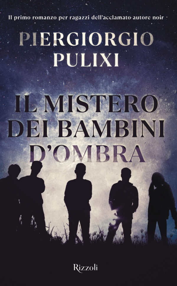 Libro mistero dei bambini d'ombra di Piergiorgio Pulixi - ean 9788817160841 - Rizzoli