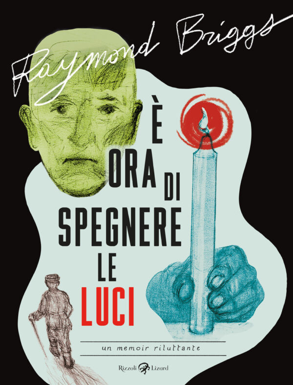 Libro È ora di spegnere le luci. Un memoir riluttante di Raymond Briggs - ean 9788817160865 - Rizzoli Lizard