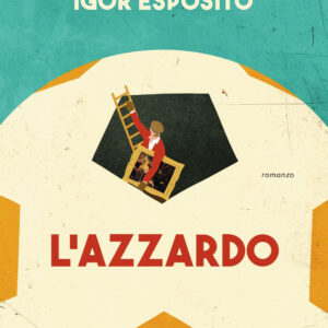 Libro azzardo di Igor Esposito; Peppino Mazzotta - ean 9788817160940 - Rizzoli