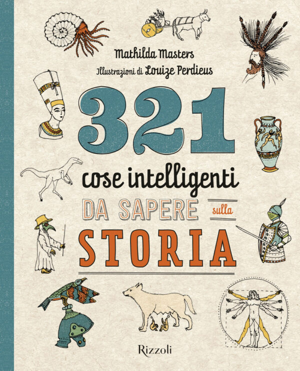 Libro 321 cose intelligenti da sapere sulla storia di Mathilda Masters - ean 9788817161510 - Rizzoli