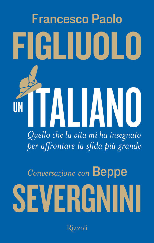 Libro italiano. Quello che la vita mi ha insegnato per affrontare la sfida più grande di Francesco Paolo Figliuolo; Beppe Severgnini - ean 9788817161527 - Rizzoli