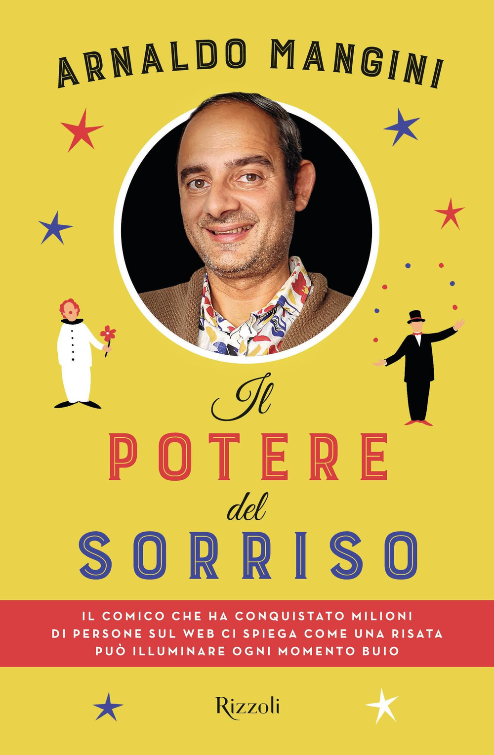 Libro potere del sorriso di Arnaldo Mangini - ean 9788817161565 - Rizzoli