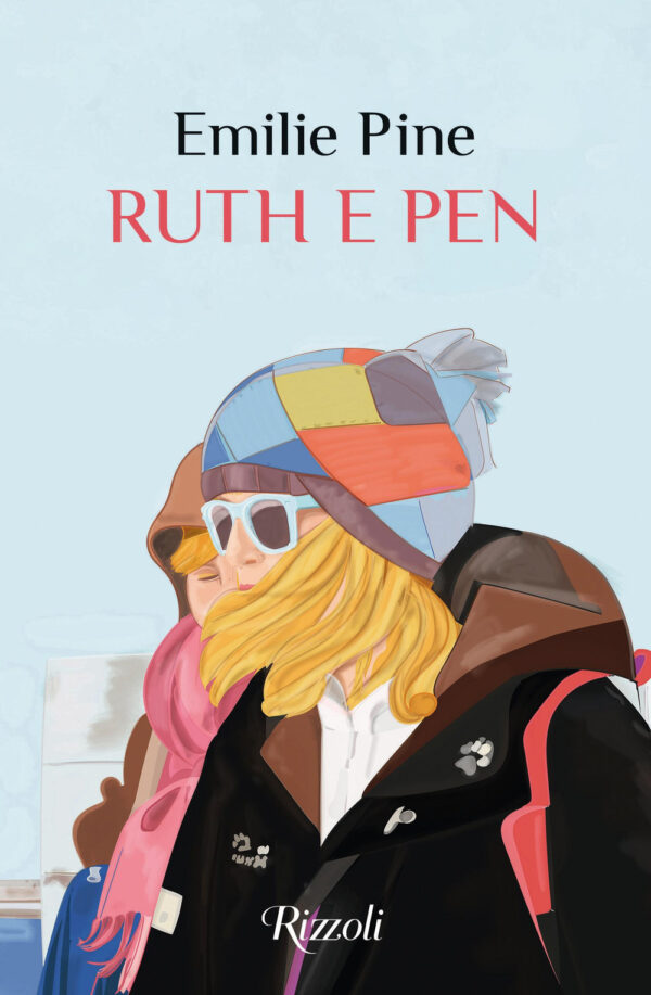 Libro Ruth e Pen di Emilie Pine - ean 9788817161572 - Rizzoli