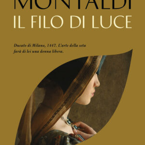 Libro filo di luce di Valeria Montaldi - ean 9788817161619 - Rizzoli