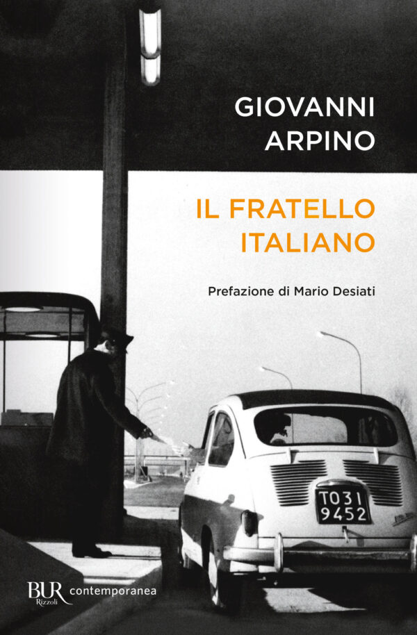 Libro fratello italiano di Giovanni Arpino - ean 9788817161794 - Rizzoli