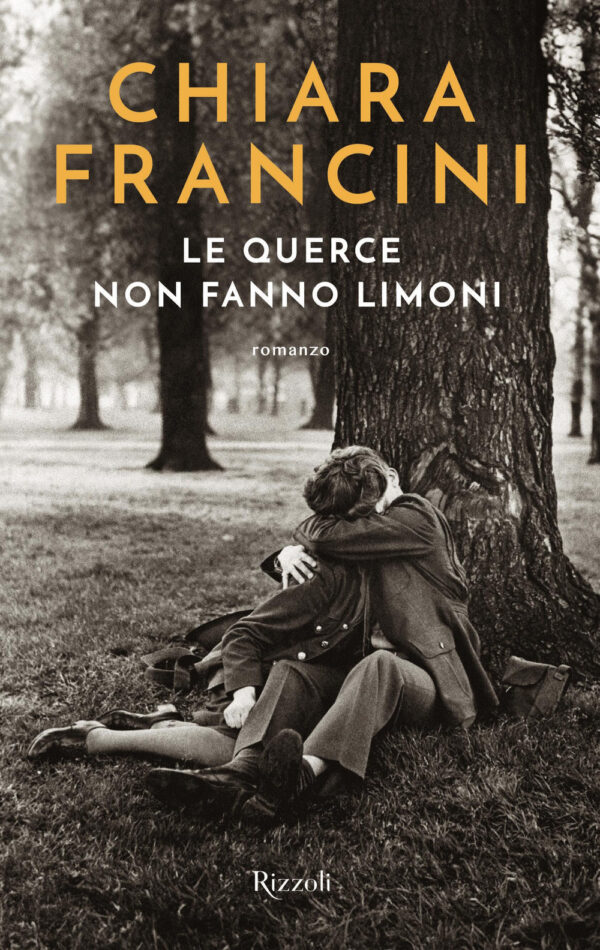 Libro querce non fanno limoni di Chiara Francini - ean 9788817161909 - Rizzoli