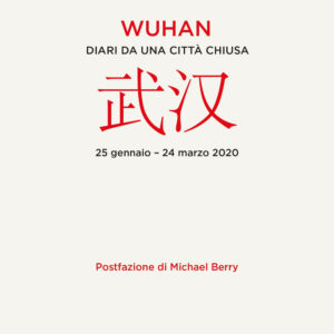 Libro Wuhan. Diari da una città chiusa di Fang Fang - ean 9788817161923 - Rizzoli