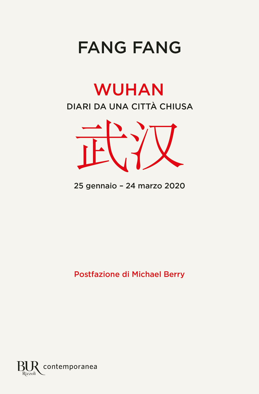 Libro Wuhan. Diari da una città chiusa di Fang Fang - ean 9788817161923 - Rizzoli