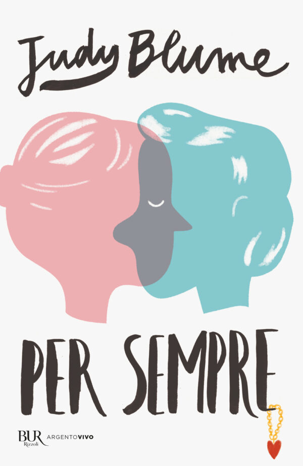Libro Per sempre di Judy Blume - ean 9788817162012 - Rizzoli