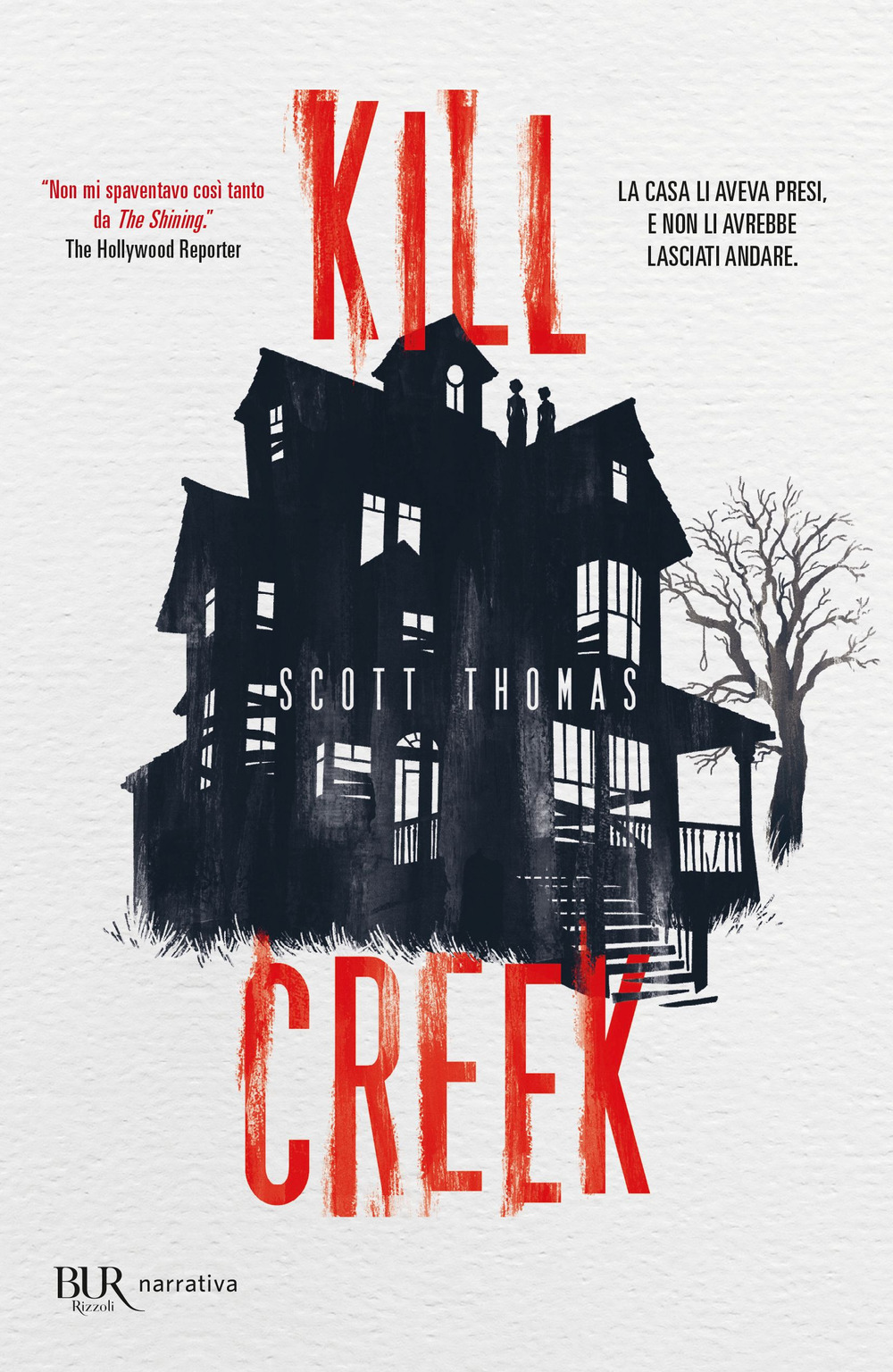 Libro Kill Creek di Scott Thomas - ean 9788817162036 - Rizzoli