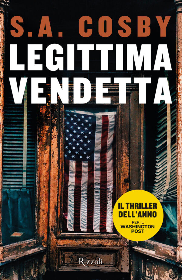 Libro Legittima vendetta di S. A. Cosby - ean 9788817162173 - Rizzoli