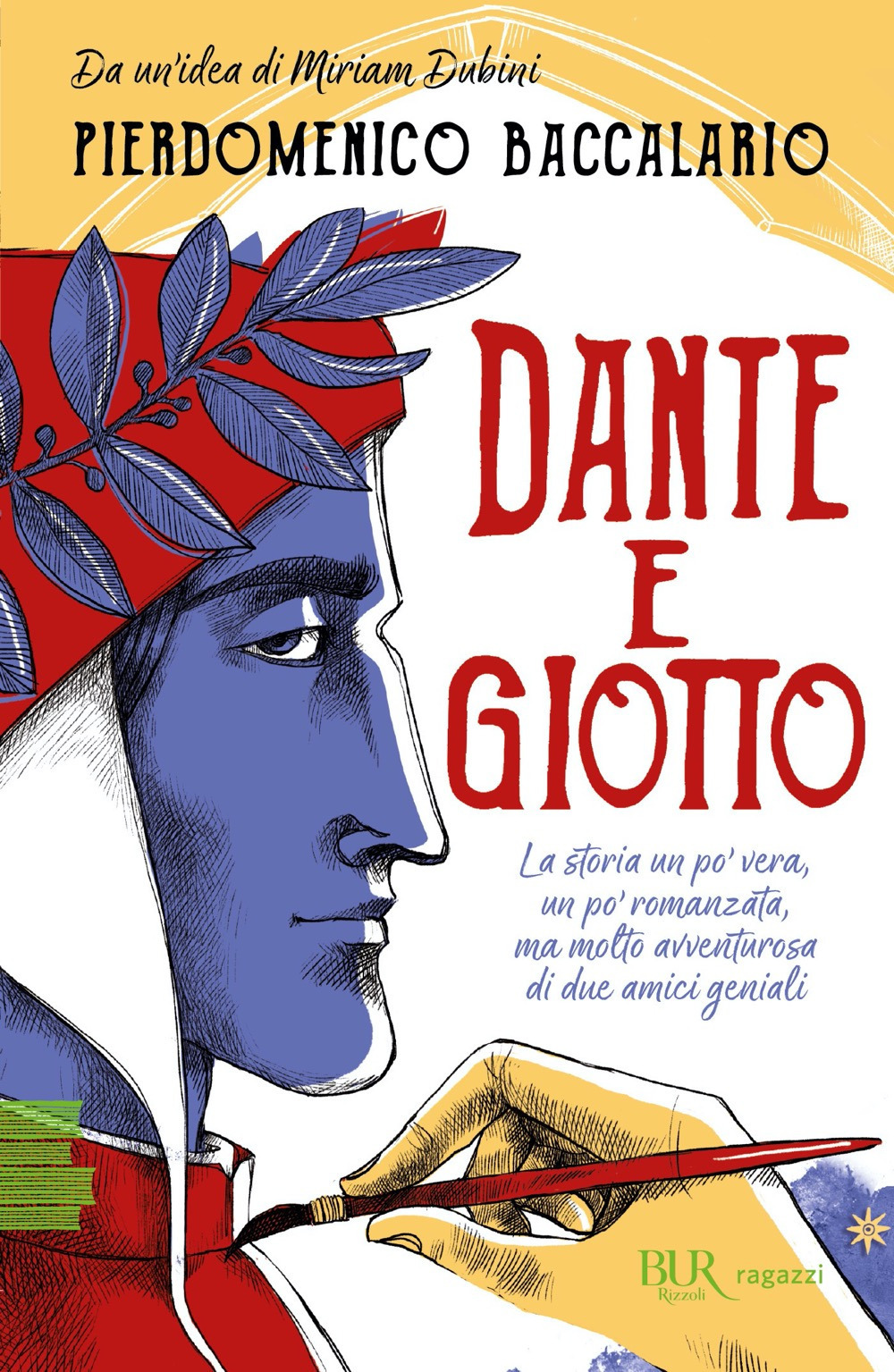 Libro Dante e Giotto. La storia un po' vera