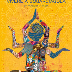 Libro Vivere a squarciagola. Un viaggio in India di Gio Evan - ean 9788817162258 - Rizzoli