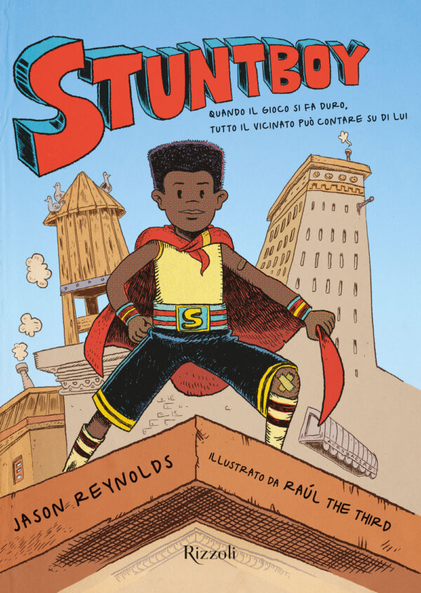 Libro Stuntboy di Jason Reynolds - ean 9788817162272 - Rizzoli