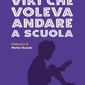 Libro Viki che voleva andare a scuola di Fabrizio Gatti - ean 9788817162319 - Rizzoli