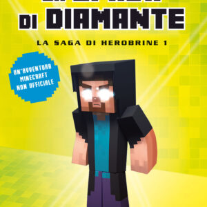 Libro spada di diamante. La saga di Herobrine di Jim Anotsu - ean 9788817162340 - Rizzoli