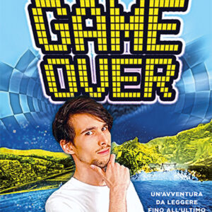 Libro Game over. Un'avventura da leggere fino all'ultimo livello di Gabby16bit - ean 9788817162364 - Rizzoli