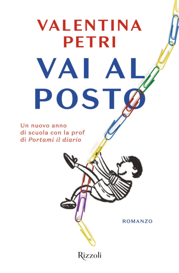 Libro Vai al posto di Valentina Petri - ean 9788817162609 - Rizzoli