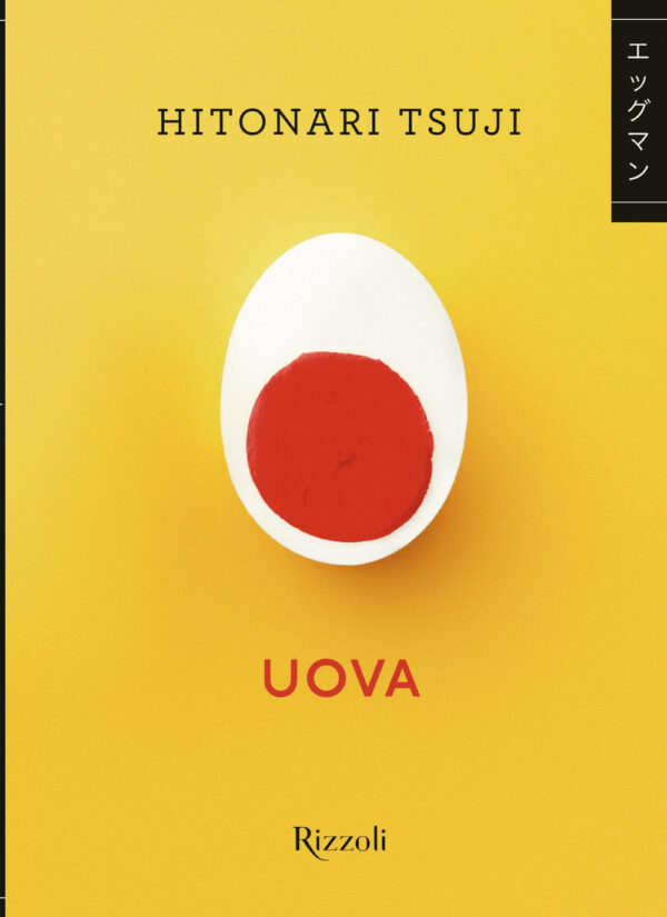 Libro Uova di Tsuji Hitonari - ean 9788817162623 - Rizzoli