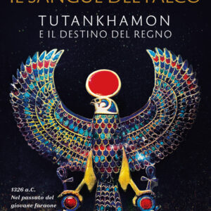 Libro sangue del falco. Tutankhamon e il destino del regno di Francesco Tiradritti - ean 9788817162647 - Rizzoli