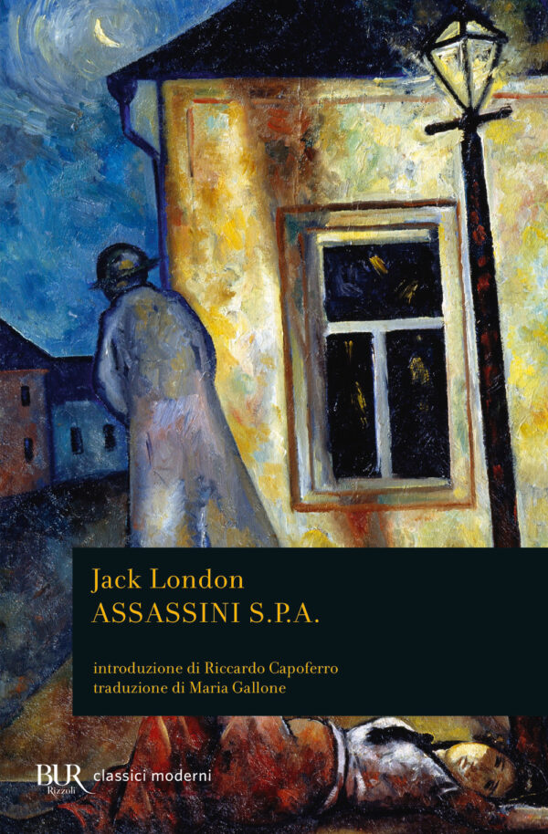 Libro Assassini S.p.A di Jack London - ean 9788817162708 - Rizzoli