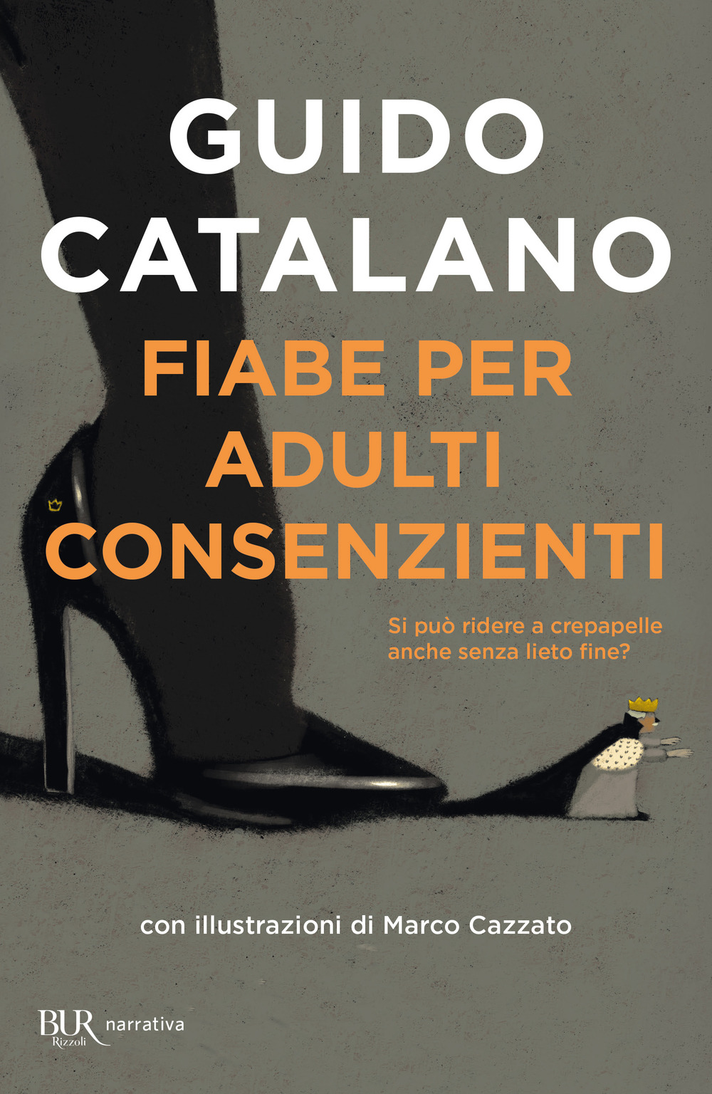 Libro Fiabe per adulti consenzienti di Guido Catalano - ean 9788817162753 - Rizzoli