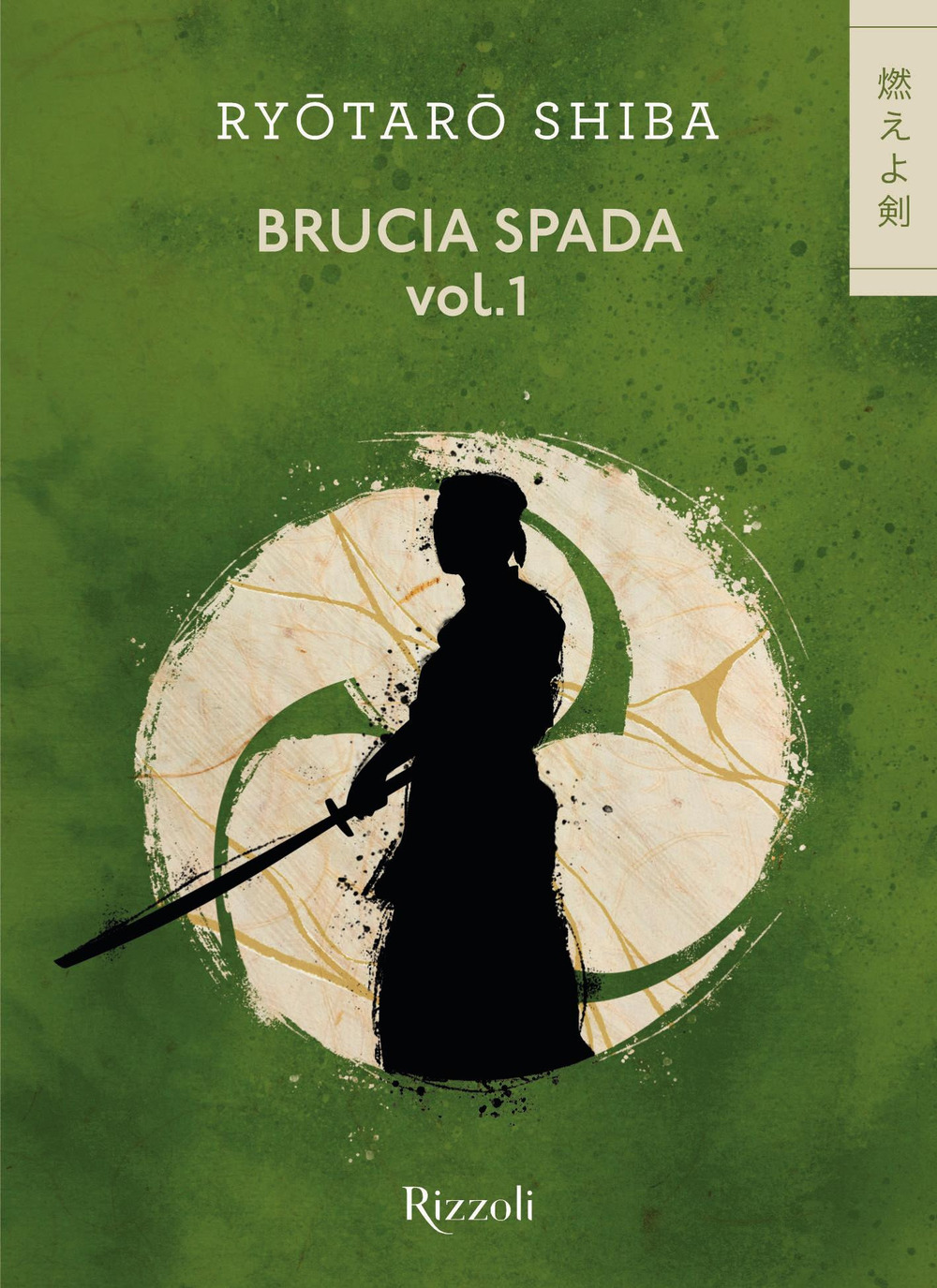 Libro Brucia spada di Ryotaro Shiba - ean 9788817162968 - Rizzoli