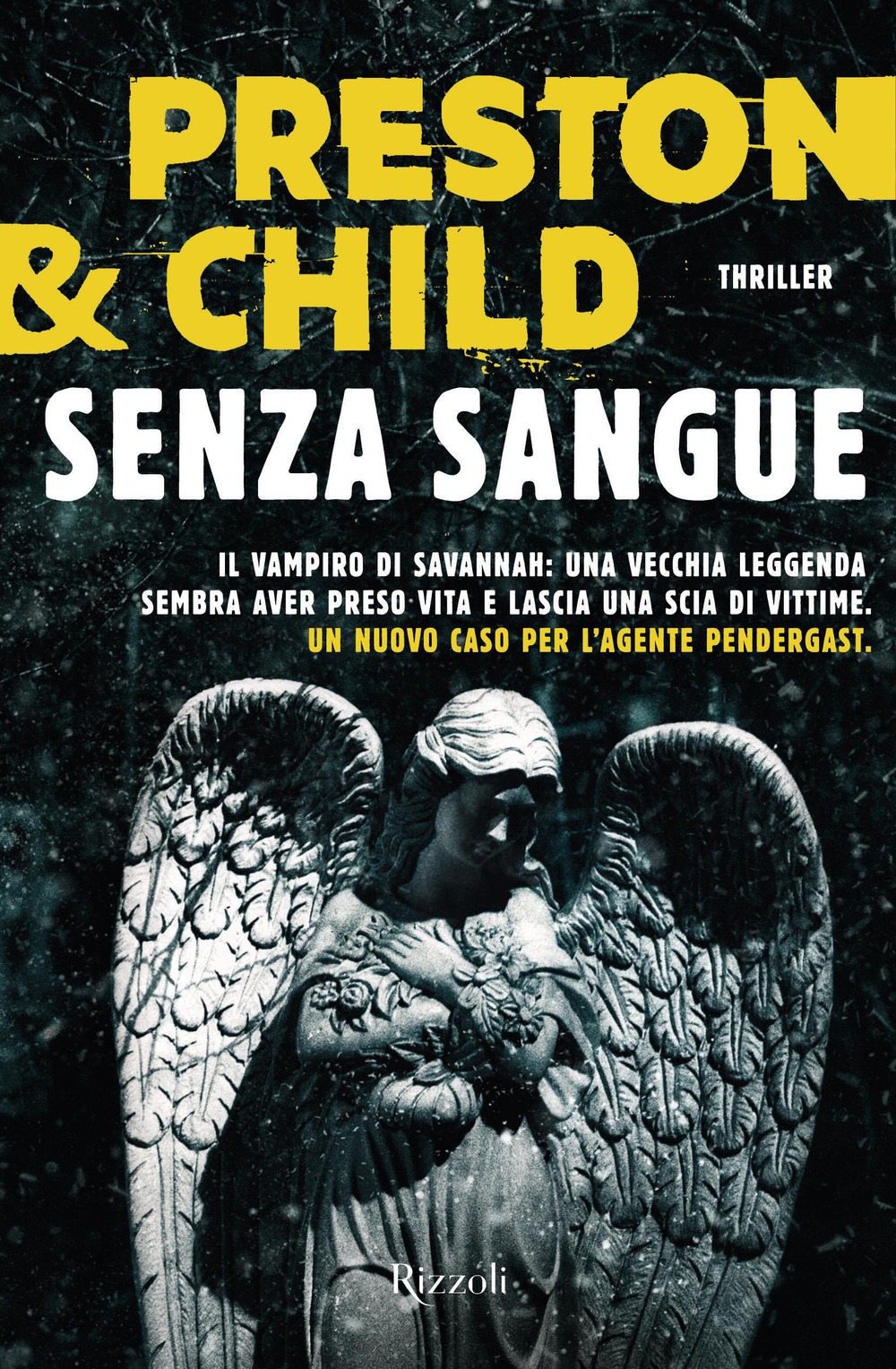 Libro Senza sangue di Lincoln Child; Douglas Preston - ean 9788817163125 - Rizzoli