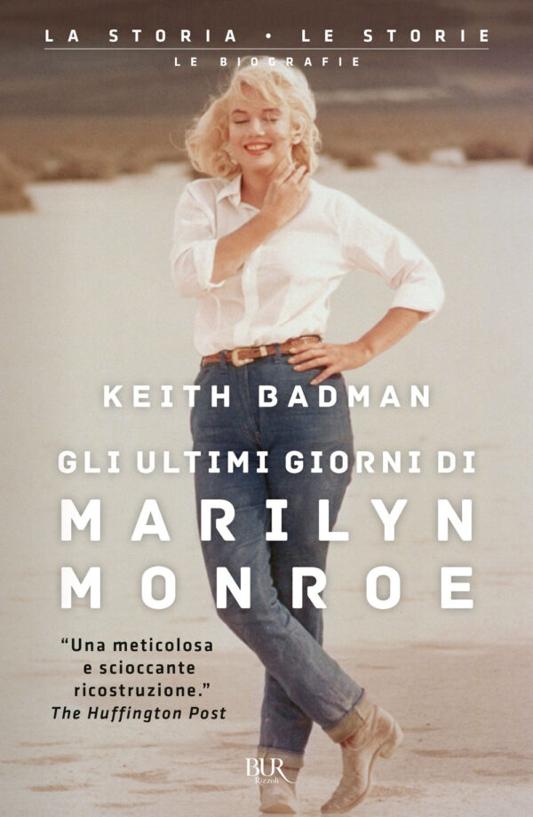 Libro ultimi giorni di Marilyn Monroe di Keith Badman - ean 9788817163323 - Rizzoli