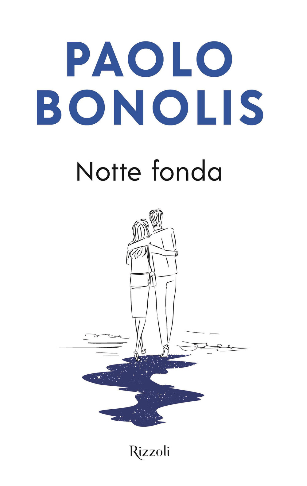Libro Notte fonda di Paolo Bonolis - ean 9788817163477 - Rizzoli