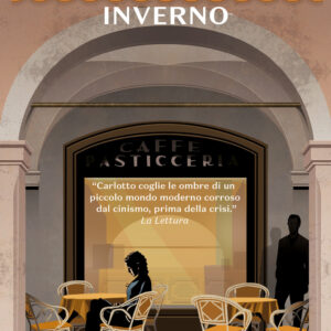 Libro E verrà un altro inverno di Massimo Carlotto - ean 9788817163637 - Rizzoli