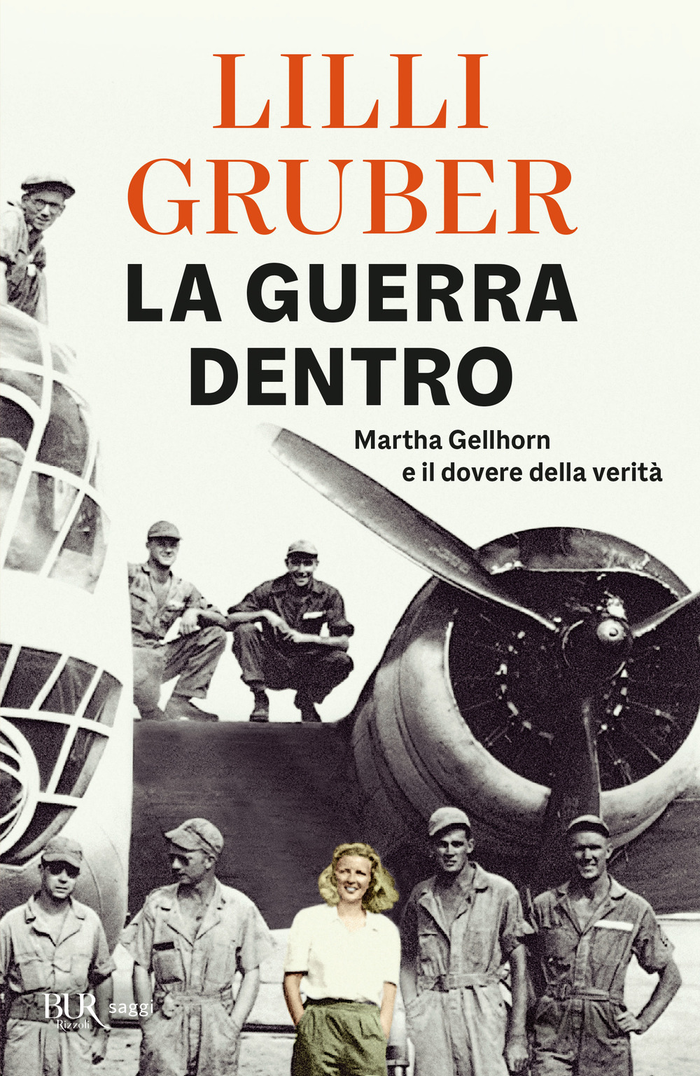 Libro guerra dentro. Martha Gellhorn e il dovere della verità di Lilli Gruber - ean 9788817163729 - Rizzoli