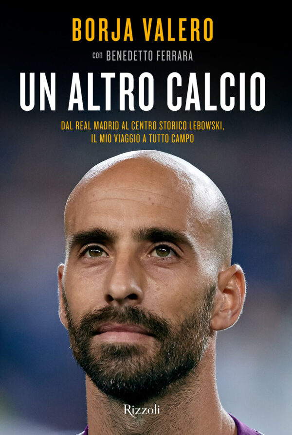 Libro altro calcio. Dal Real Madrid al Centro Storico Lebowski