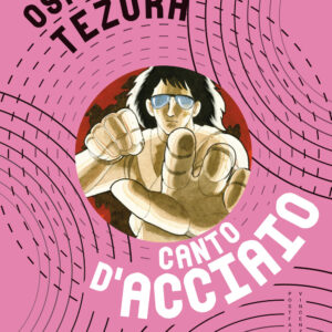 Libro Canto d'acciaio di Osamu Tezuka - ean 9788817164016 - Rizzoli Lizard