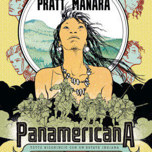 Libro Panamericana. Tutto ricominciò con un'estate indiana-El Gaucho di Hugo Pratt; Milo Manara - ean 9788817164078 - Rizzoli Lizard